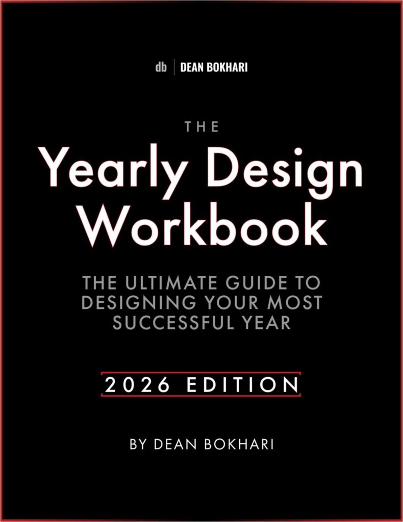 The Yearly Design Workbook: The Ultimate Guide to Designing Your Most Successful Year (2026 Edition)