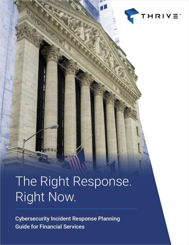 The Right Response. Right Now. Cybersecurity Incident Response Planning Guide for Financial Services